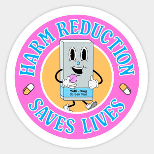 Harm Reduction Saves Lives - Pill Testing Sticker